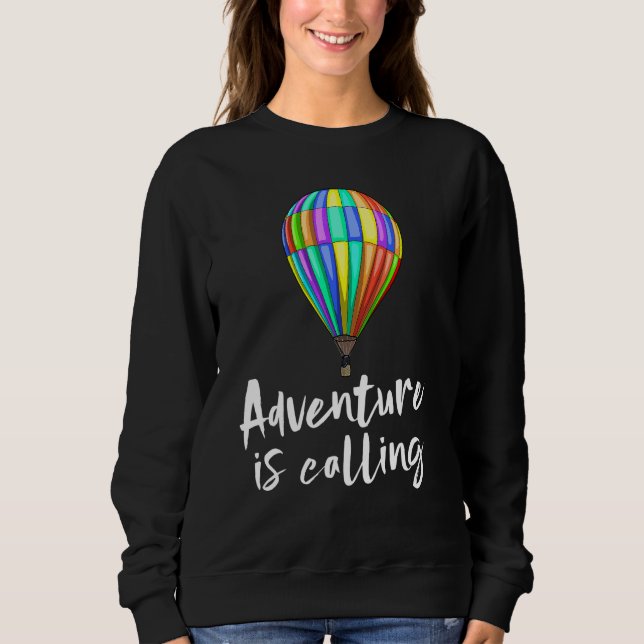 Sweatshirt Adventure appelle Tee - shirt Hot Air Balloon Shir (Devant)