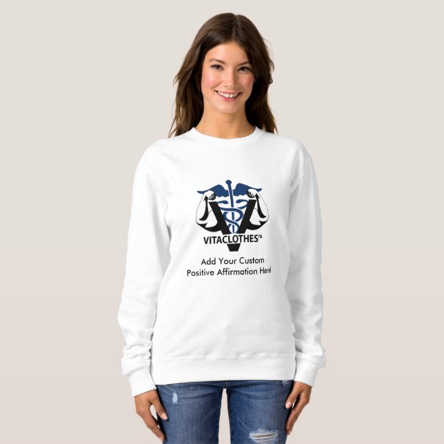 Sweatshirt Affirmations positives personnalisées par Vitaclot (Devant entier)