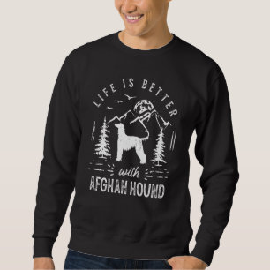 Sweatshirt Afghan Hound Life Better Papa Chien