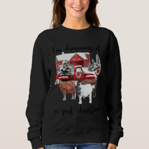 Sweatshirt Agriculteur Je Rêve D'Un Noël De Chèvre