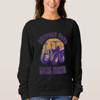 Sweatshirt Agriculteur Soutenez Votre Agriculteur Local