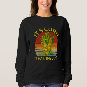 Sweatshirt Agriculture Rétro C'est du Maïs Épi de Maïs Il a
