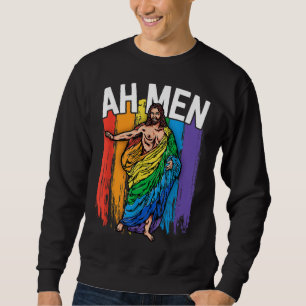 Sweatshirt Ah Men Gay Jesus Drôle LGBTQ Cadeaux Rainbow