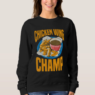 Sweatshirt Ailes de Poulet   Foodie Frit Nourriture Rapide Bu