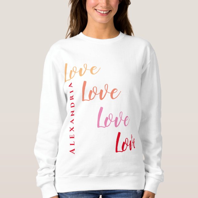 Sweatshirt Aimer une typographie minimale personnalisée (Devant)