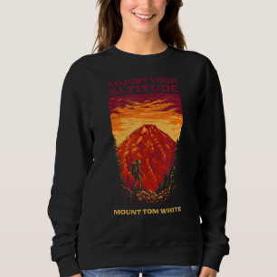 Sweatshirt Ajustez votre Altitude Mount Tom White Randonnée A