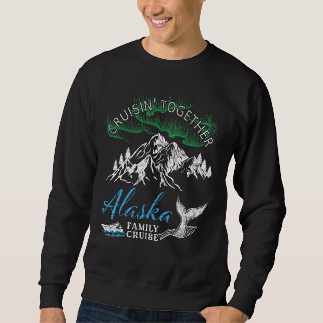 Sweatshirt Alaska Cruisin' Together Family Cruise North Light (Devant)