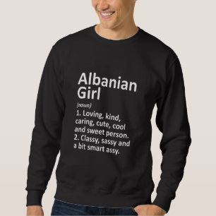 Sweatshirt ALBANIAN FILLE ALBANIA Don Funny Country Accueil R