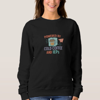 Sweatshirt Alimenté par du café froid et des PIA | Maman + En