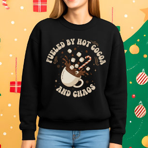 Sweatshirt Alimenté par le cacao chaud et le chaos, drôle de 