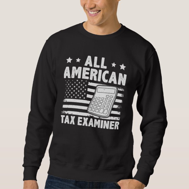 Sweatshirt All American Tax Examiner (Devant)