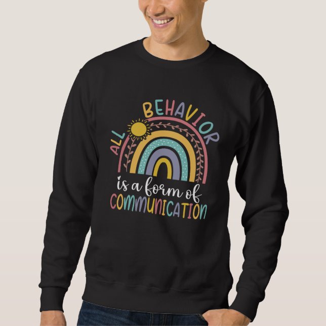 Sweatshirt All Behavior Is A Form Of Communication Boho Rainb (Devant)