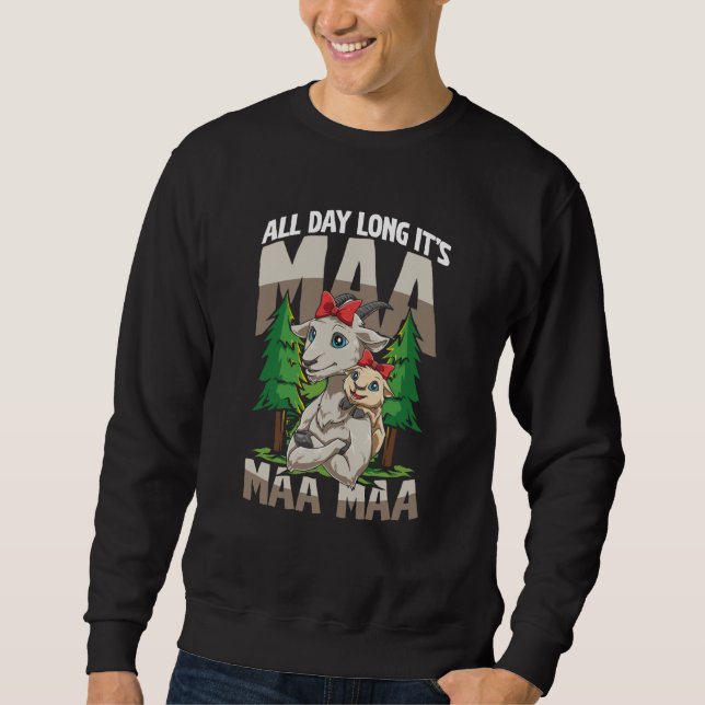 Sweatshirt All Day Long It's MAA MAA MAA for a Goat Mom & Goa (Devant)