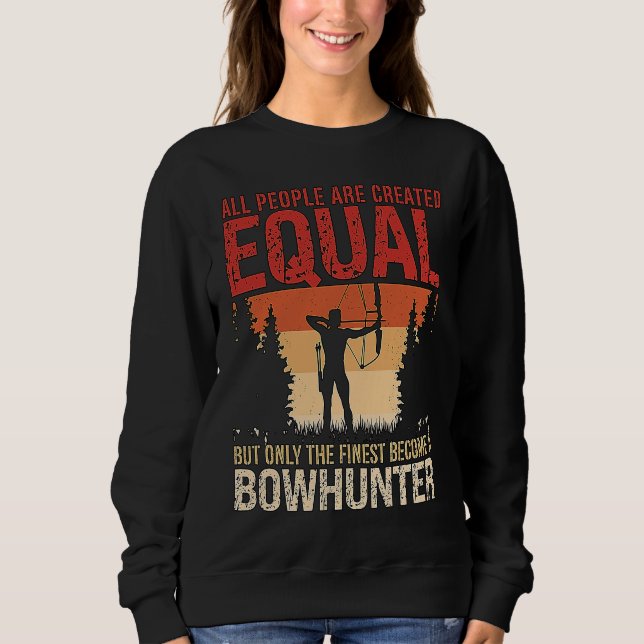 Sweatshirt All People Are Created Equal Archery Shooting Bowh (Devant)