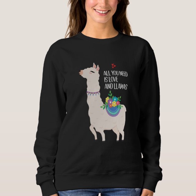 Sweatshirt All You Need Is Love Valentine's Day Llama (Devant)