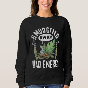 Sweatshirt Aller Smudge Yourself Spirituelle Witchcraft Médit