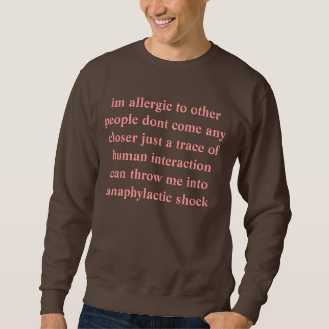 Sweatshirt allergique à vous (Devant)