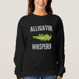 Sweatshirt Alligator Whisperer Alligator