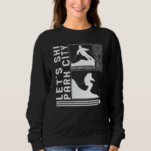 Sweatshirt Allons skier à Park City Skiing Skieur Hiver Planc