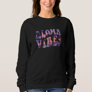 Sweatshirt Aloha Vibes Hawaii Hawaii 80s Retro Beach