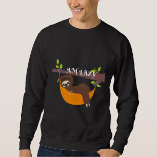 Sweatshirt Am Lazy Sloth