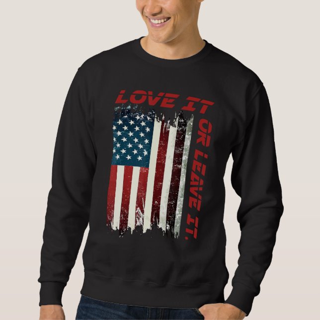 Sweatshirt America Love It Or Leave It 8 (Devant)
