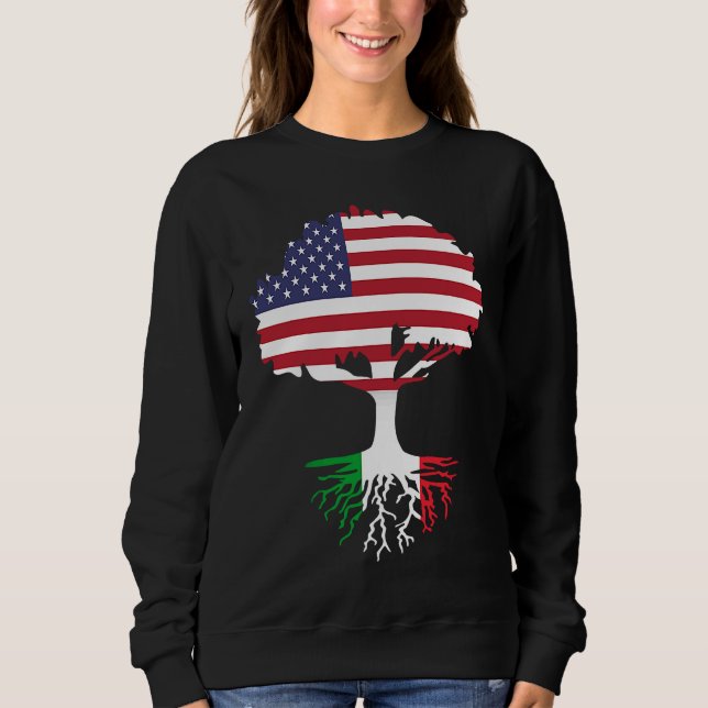 Sweatshirt American Born Italian Roots America Grown With Ita (Devant)