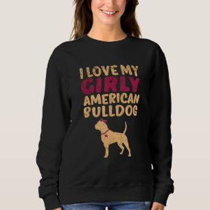 Sweatshirt American Bulldog Funny Girl Chien Pup Révélation d