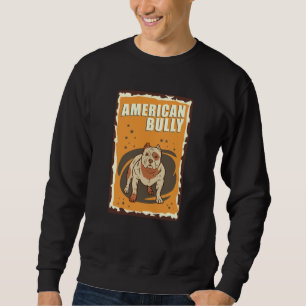 Sweatshirt American Bully Retro   Propriétaire de chiens Bul