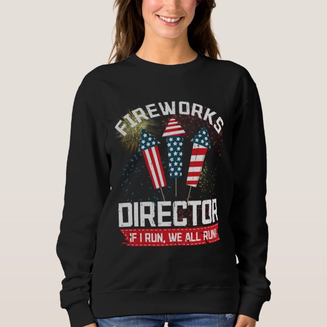 Sweatshirt American Fireworks Director 4th of July Pyrotechni (Devant)