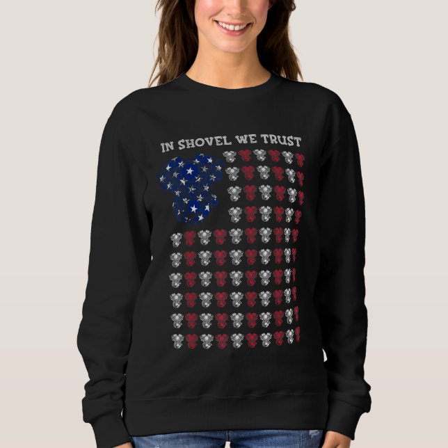 Sweatshirt American Flag Hd Dans Shovel Nous Avons Confiance  (Devant)