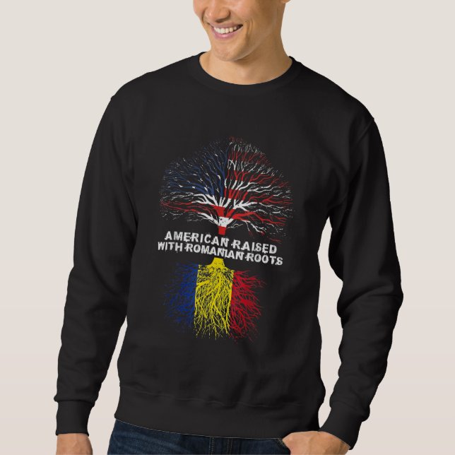 Sweatshirt American Raised With Romanian Roots (Devant)
