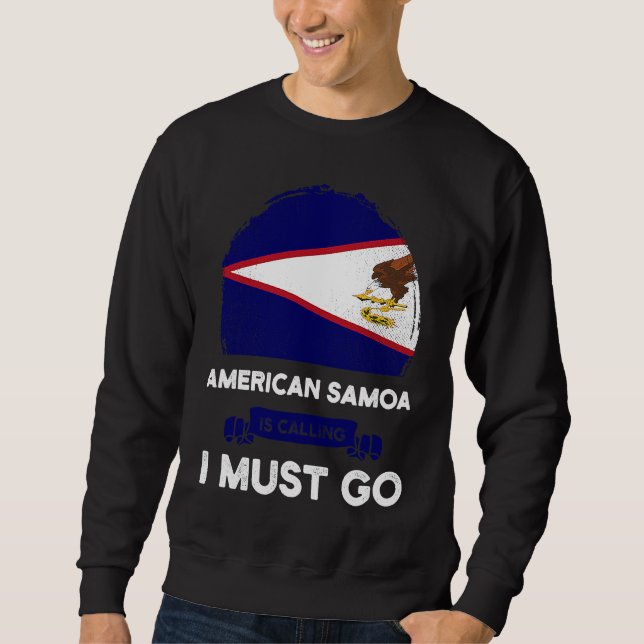 Sweatshirt American Samoa Is Calling I Must Go Samoan Flag He (Devant)