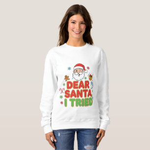Sweatshirt AMITA Cher Père Noël, j'ai essayé - Drôle de Noë