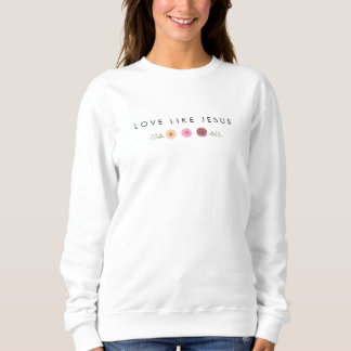 Sweatshirt AMOUR COMME JÉSUS inspirant T-shirt