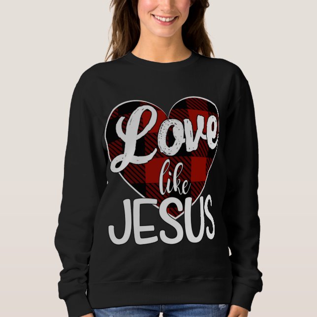 Sweatshirt Amour Comme Jésus Rouge Plaid Buffalo Coeur (Devant)