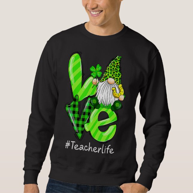 Sweatshirt Amour Enseignant Vie Gnome Leopard Shamrock St Pat (Devant)