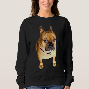 Sweatshirt Amour French Bulldog Frenchie Maman Papa Chien Chi
