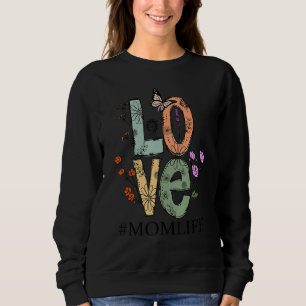 Sweatshirt Amour Maman Vie Avec Fleur Et Papillon Pour Maman 