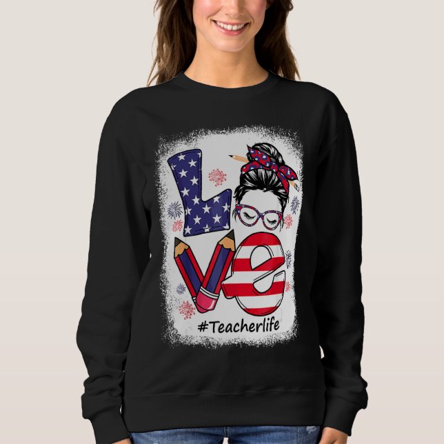 Sweatshirt Amour Messy Bun Enseignant Vie 4 juillet Correspon (Devant)