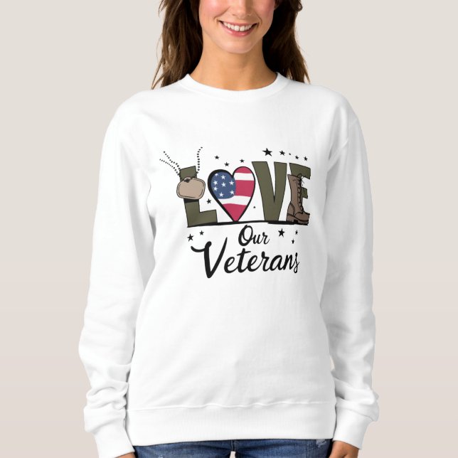 Sweatshirt Amour Notre Jour des anciens combattants Fier Jour (Devant)