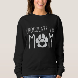 Sweatshirt Amoureux des chiens Chocolat Lab Maman