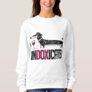 Sweatshirt Amoureux des chiens InDOXicated Dachshund Boire