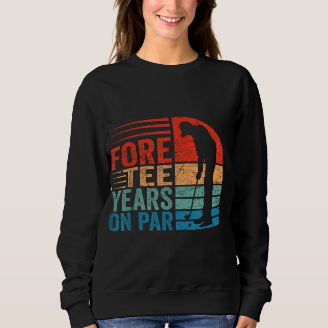 Sweatshirt Amusant 40ème Anniversaire Golf Pun 40 Ans Golfer  (Devant)