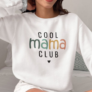 Sweatshirt Amusant Cool Mama Club, Maman Cadeau
