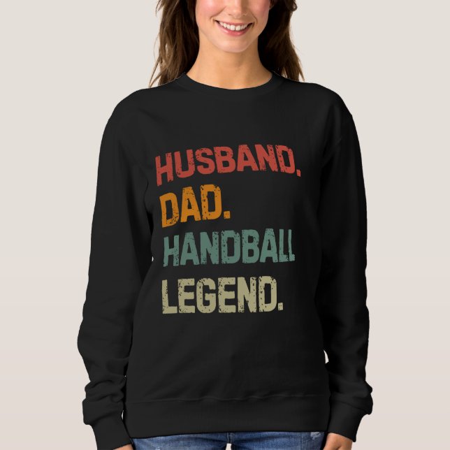 Sweatshirt Amusant mari de balle à main papa légende de handb (Devant)