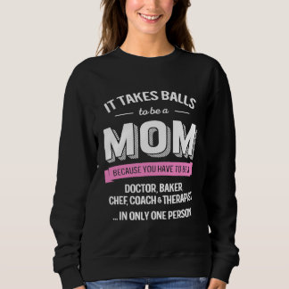 Sweatshirt Amusant Travail dur Maman Docteur Baker Chef Entra