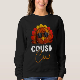 Sweatshirt Amusante Cousin Crew Turquie Chemise, Thanksgiving