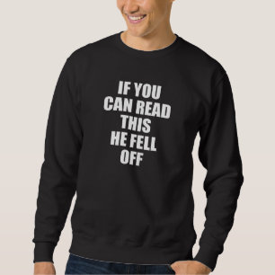 Sweatshirt Amusante Fille Moto Si Vous Pouvez Lire Ce H