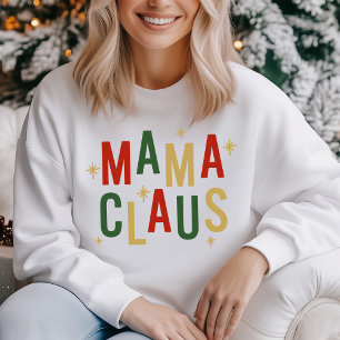 Sweatshirt Amusante Mama Claus Noël